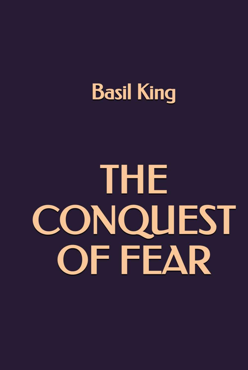 The Conquest of Fear