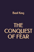 The Conquest of Fear
