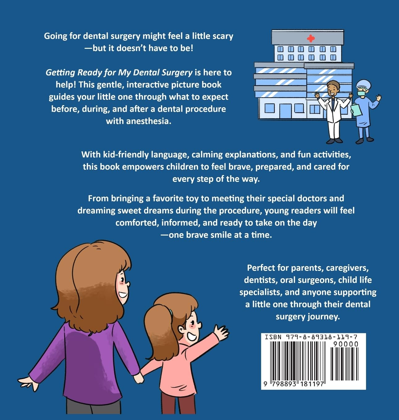 Getting Ready for My Dental Surgery: Dental Procedure Under Anesthesia for Kids - Preparation and Recovery