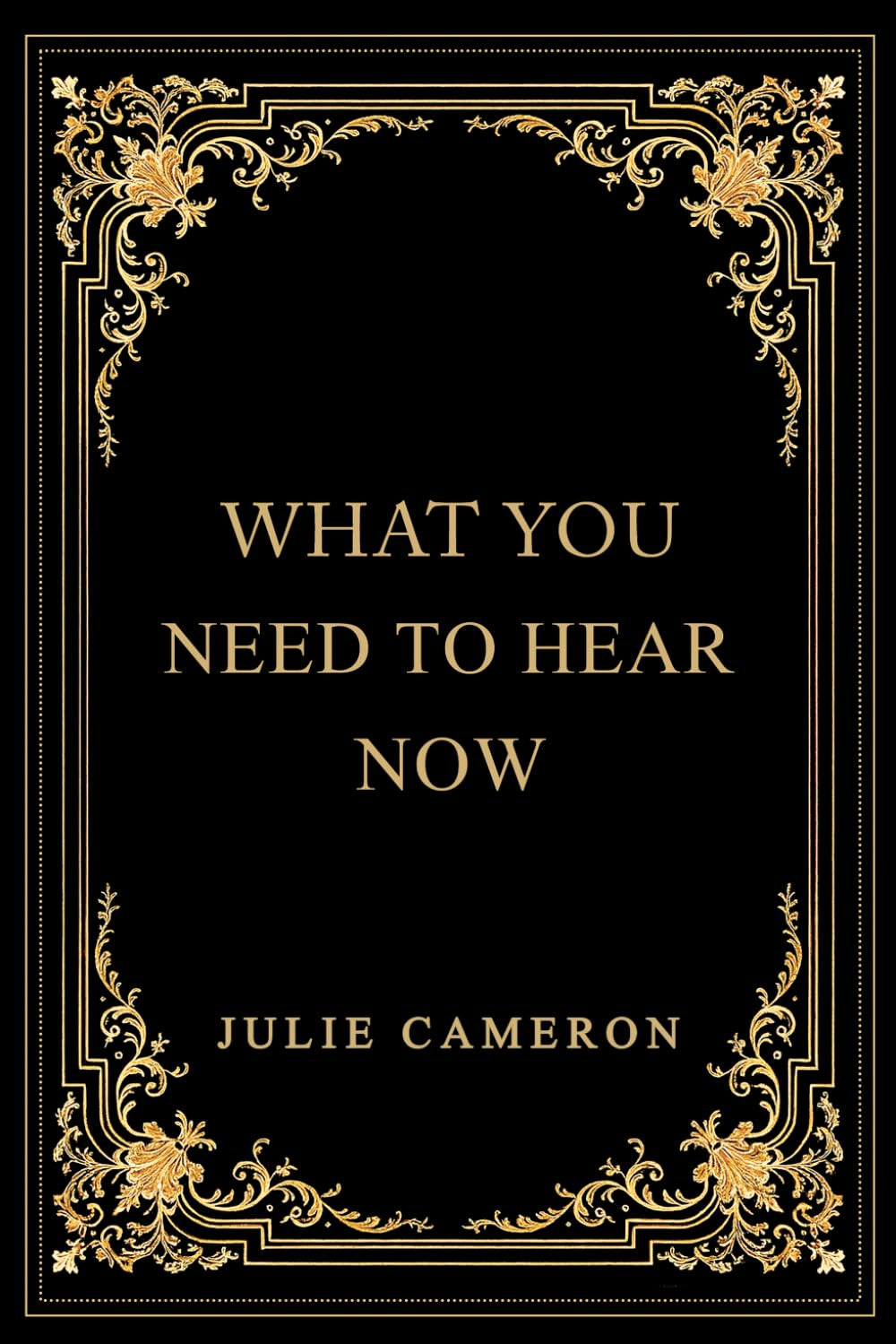 What You Need To Hear Now