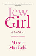 JewGirl: A Memoir On Being and Belonging