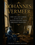 Johannes Vermeer: The Life and Career of One of the Dutch Golden Age’s Greatest Painters