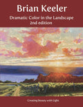 Dramatic Color in the Landscape: Painting Land and Light in Oil and Pastel