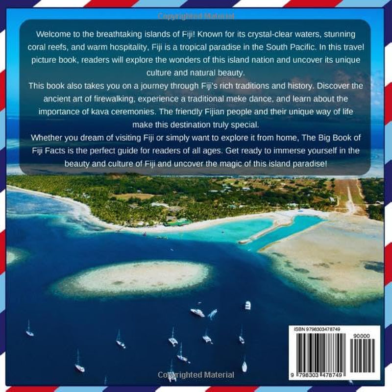 The Big Book of Fiji Facts: An Educational Country Travel Picture Book for Kids about History, Destination Places, Animals, and Many More