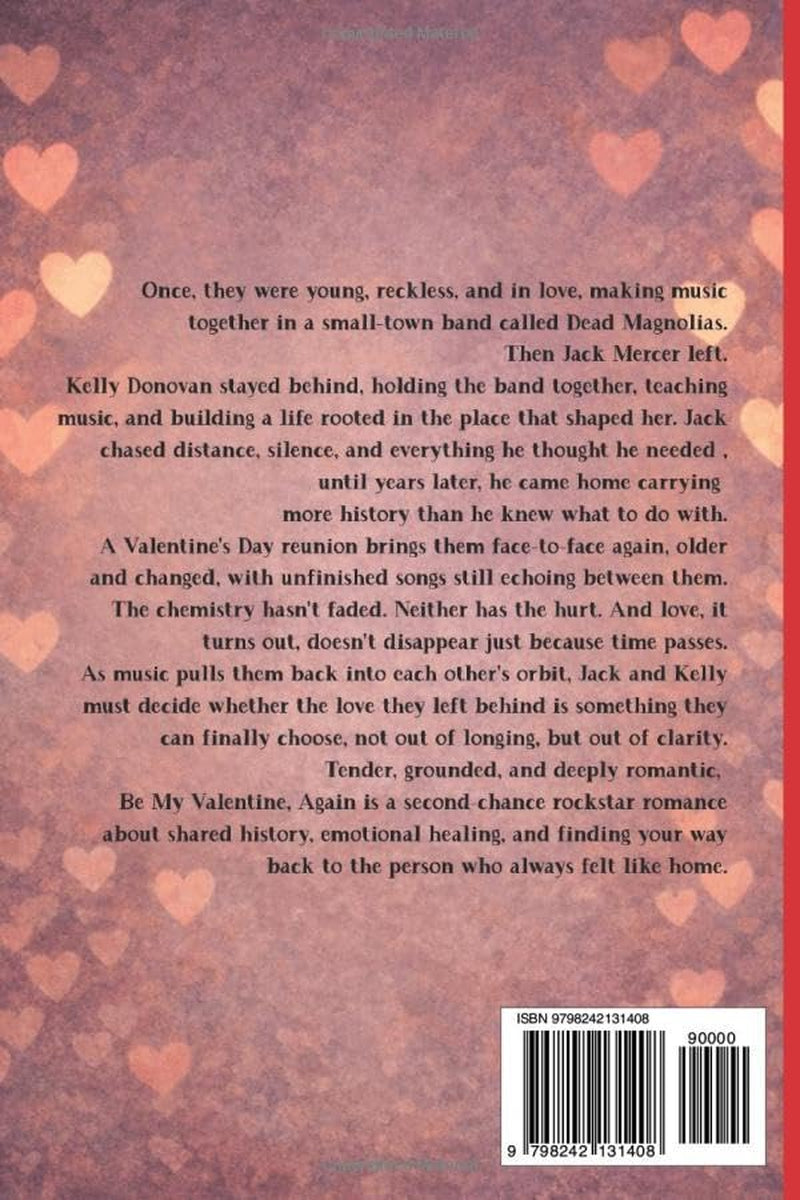 Be My Valentine, Again: A Small Town Second Chance Midlife Rockstar Romance (Valentine's Day Romance)