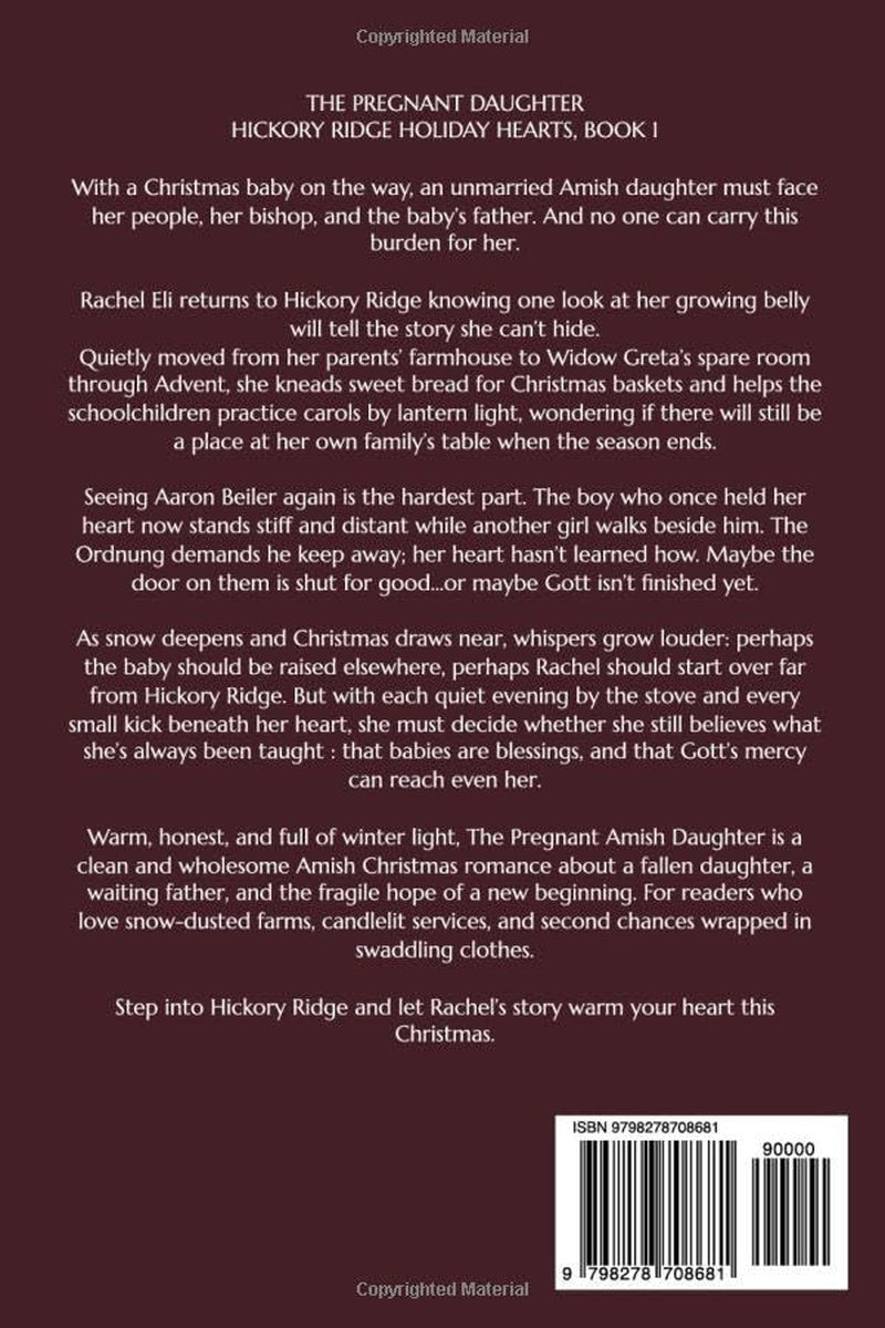 The Pregnant Amish Daughter: An Amish Christmas Romance of Mercy (Hickory Ridge Holiday Hearts)