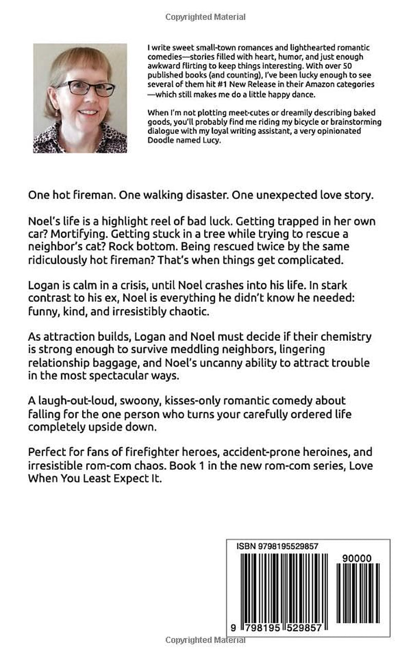 My Accidental Fireman: A Sweet Romantic Comedy (Love When You Least Expect It)