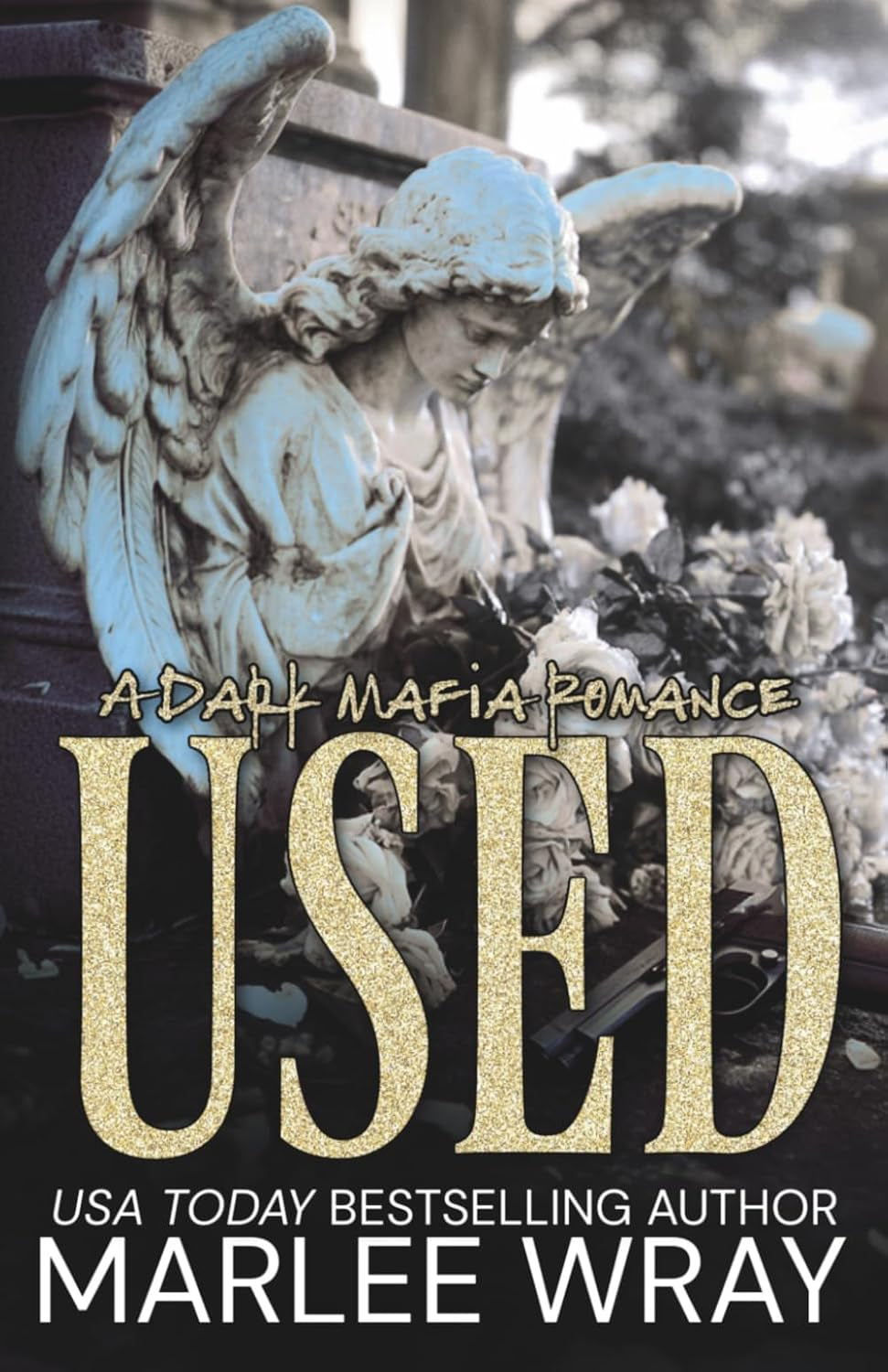 Used: A Dark Mafia Romance (Ruthless Kings)