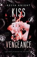 Kiss of Vengeance: A Dark Mafia Romance