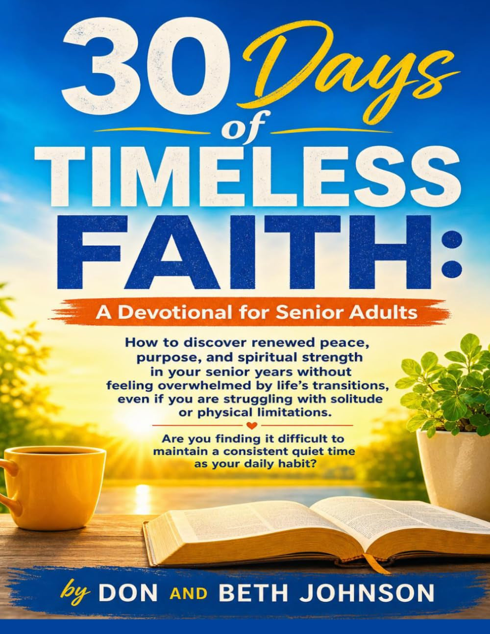 30 Days of Timeless Faith: A Devotional for Senior Adults