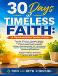 30 Days of Timeless Faith: A Devotional for Senior Adults