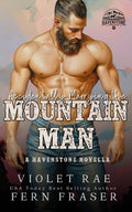 Accidentally Marrying the Mountain Man