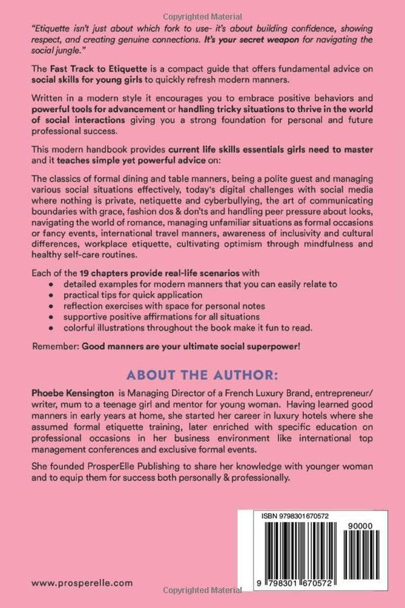 The Fast Track To Etiquette For Teen Girls: Essential Know-How for Girls to Master Modern Manners, Netiquette and Social Skills to Thrive with Confidence