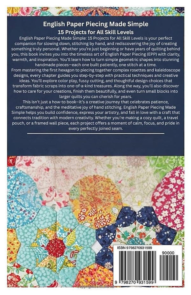 English Paper Piecing Made Simple: 15 Projects for All Skill Levels