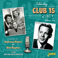Celebrating Club 15 At CBS! Volume 2 Starring The Andrews Sisters & Dick Haymes