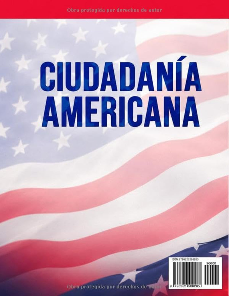 Ciudadanía Americana: Aprueba el Examen en tu Primer Intento en Solo 7 Días con Secretos de Ex Examinadores. Incluye las 128 Preguntas Oficiales del Test de USCIS (Spanish Edition)