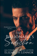 The Billionaire's Seduction (Power & Passion)
