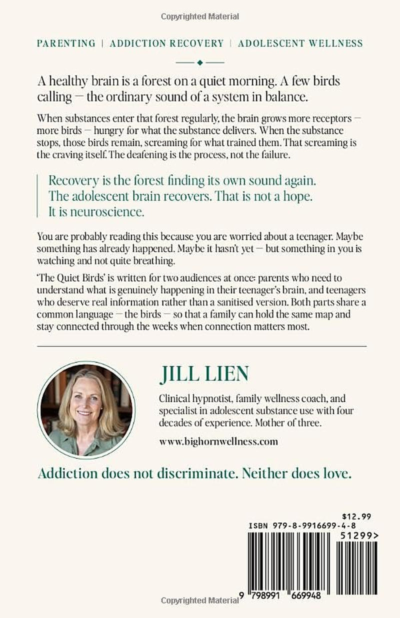 The Quiet Birds: A Parent's Guide to Teens, Substances, and The Science of Coming Back