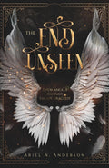 The End Unseen
