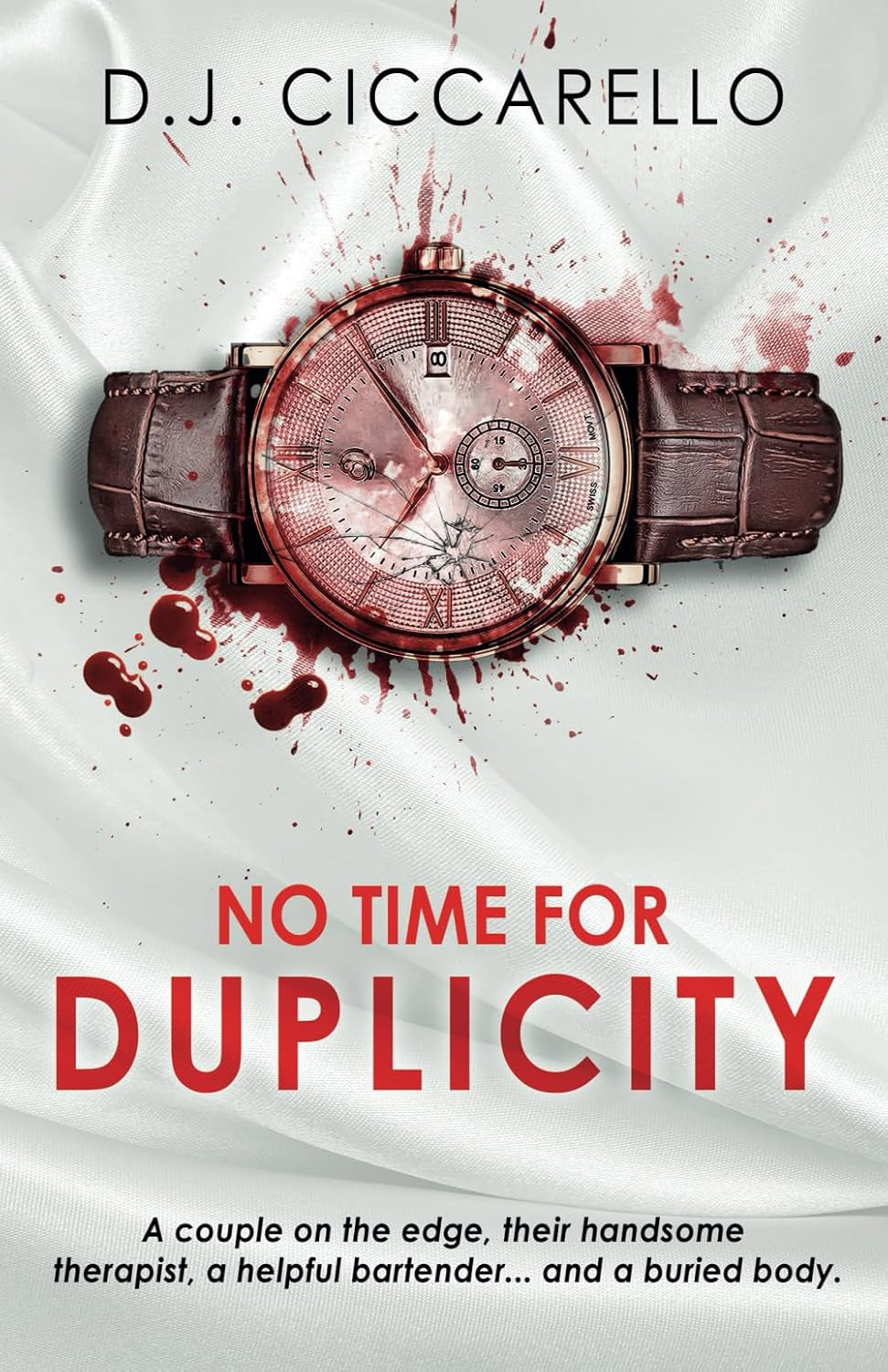 No Time for Duplicity: A Psychological Suspense Thriller
