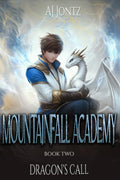 Dragon's Call: An Epic Fantasy Adventure (Mountainfall Academy Book 2)