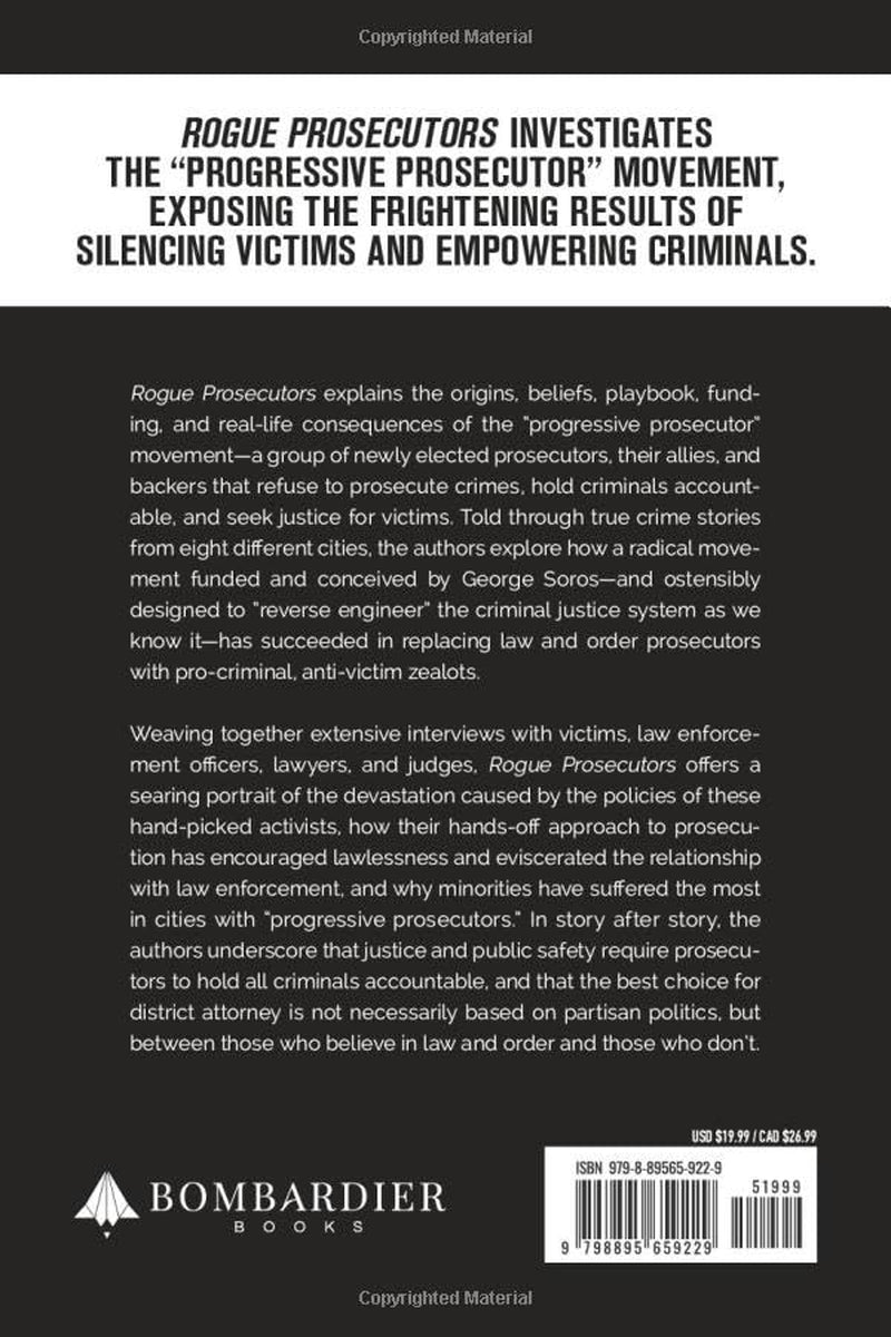 Rogue Prosecutors: How Radical Soros Lawyers Are Destroying America's Communities