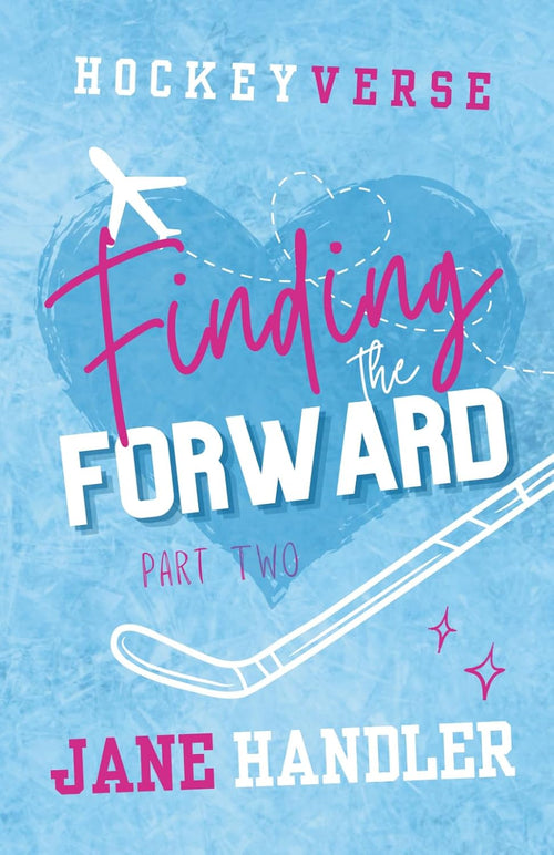 Finding the Forward, Part Two: A Why Choose Omegaverse Hockey Romance (HockeyVerse)