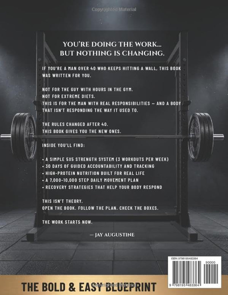 30-Day Total Body Plan for Men 40+: The Complete Strength, Nutrition, Movement, and Recovery Guide for Men Over 40 to Build Muscle, Burn Fat, and Feel Like Yourself Again