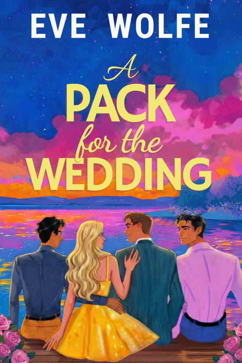 A Pack for the Wedding: A Cozy Omegaverse Romance (Why Choose Romcom Standalones)