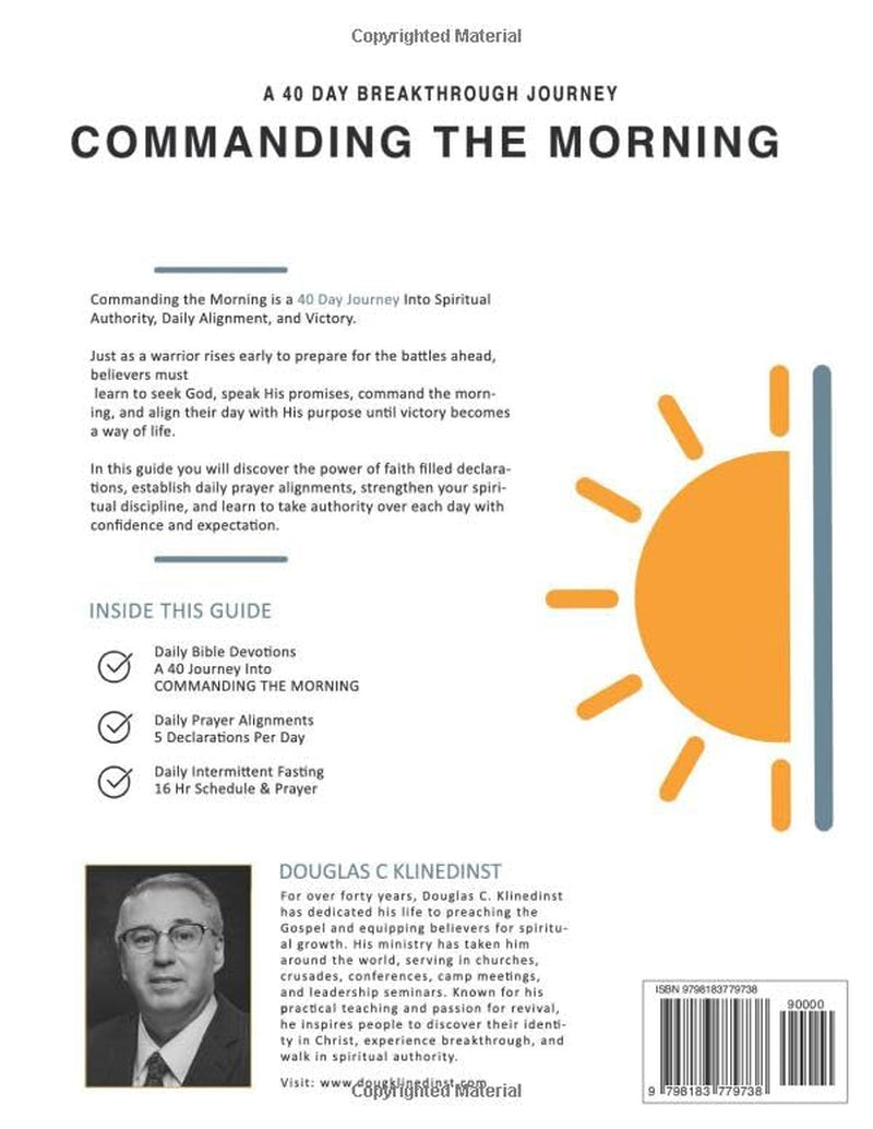 Commanding The Morning: A Forty Day Journey of Prayer and Fasting