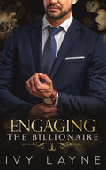 Engaging the Billionaire (The Winters Saga)