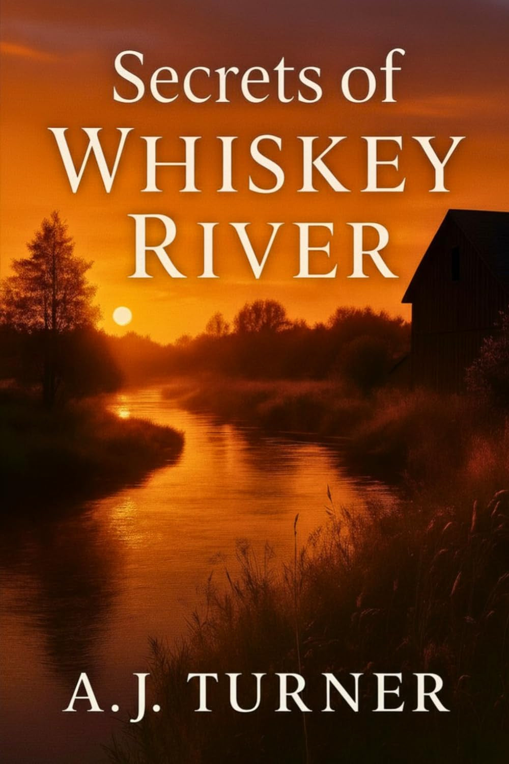Secrets of Whiskey River (Whiskey River Series)