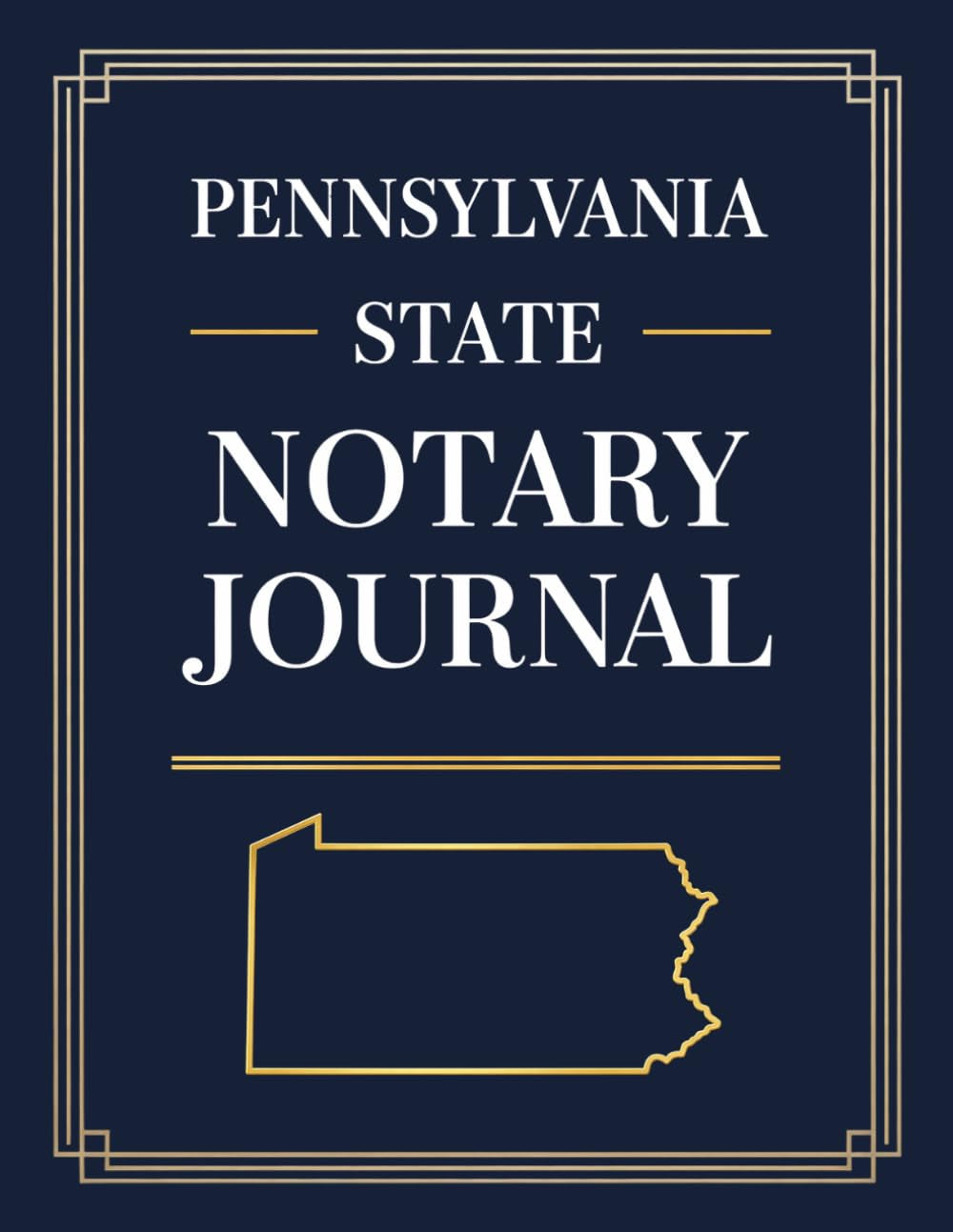 Pennsylvania State Notary Journal: Public Notary Log Book | 8.5 x 11, Over 200 Entries: Secure, Compliant, and Easy-to-Use Record Keeping for Notarial Acts