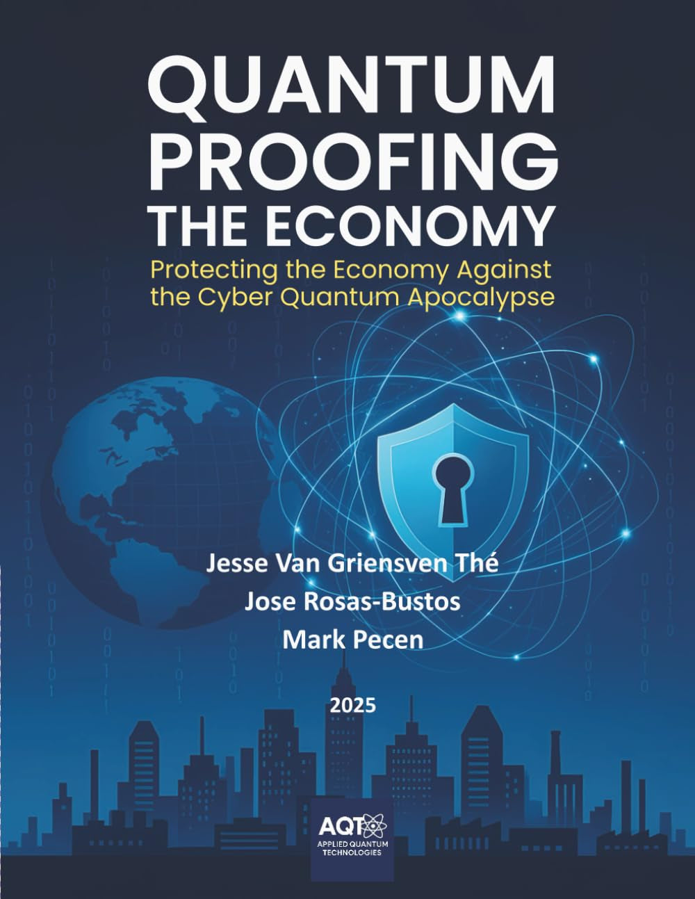Quantum Proofing the Economy: Protecting the Economy Against the Cyber Quantum Apocalypse