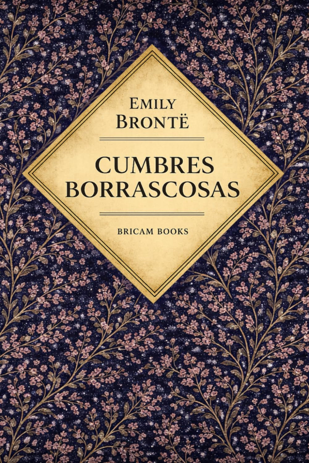 CUMBRES BORRASCOSAS (Spanish Edition)