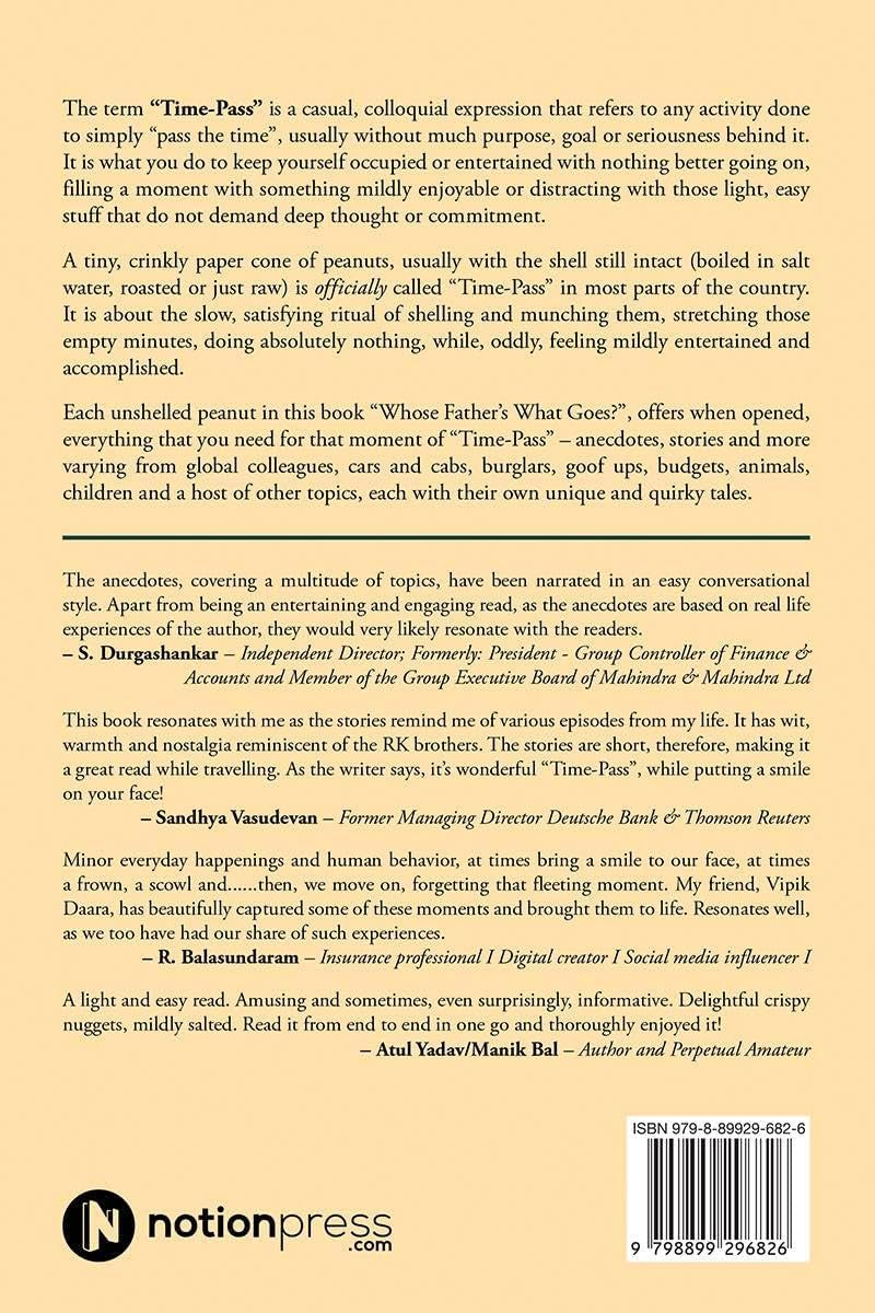 Whose Father’s What Goes?: A Collection of Anecdotes, Stories, Titbits, and Other “Time-Pass” Material