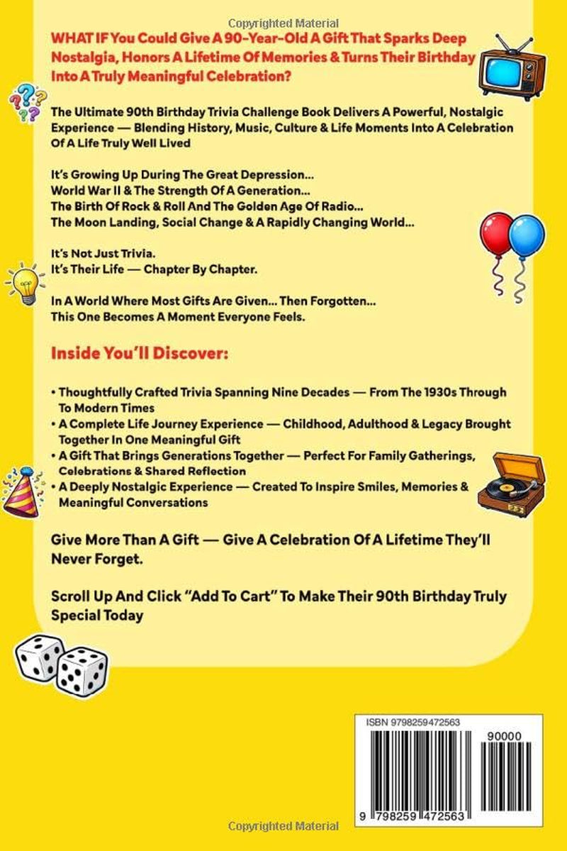 The Ultimate 90th Birthday Trivia Challenge Book: Relive The Glory Days With Fun Facts, Brain Teasers & Nostalgic Challenges Perfect For 90-Year-Olds (90th Birthday Gift For Men & Women)