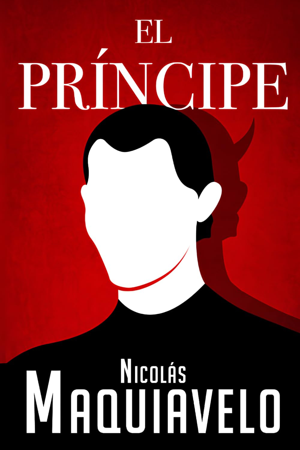 El Príncipe: Edición Completa en Español del libro de Maquiavelo | Lord Kaizen (Spanish Edition)