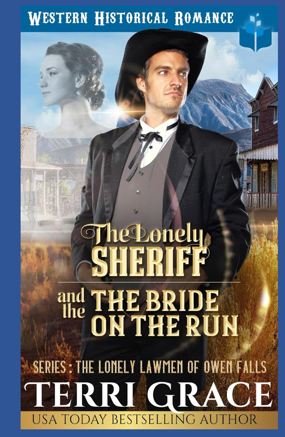 The Lonely Sheriff and The Bride on the Run: Historical Western Romance (The Lonely Lawmen of Owen Falls)