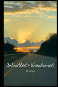Unbridled & Unashamed (The Free Fall)