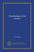 Wanderings in the Orient