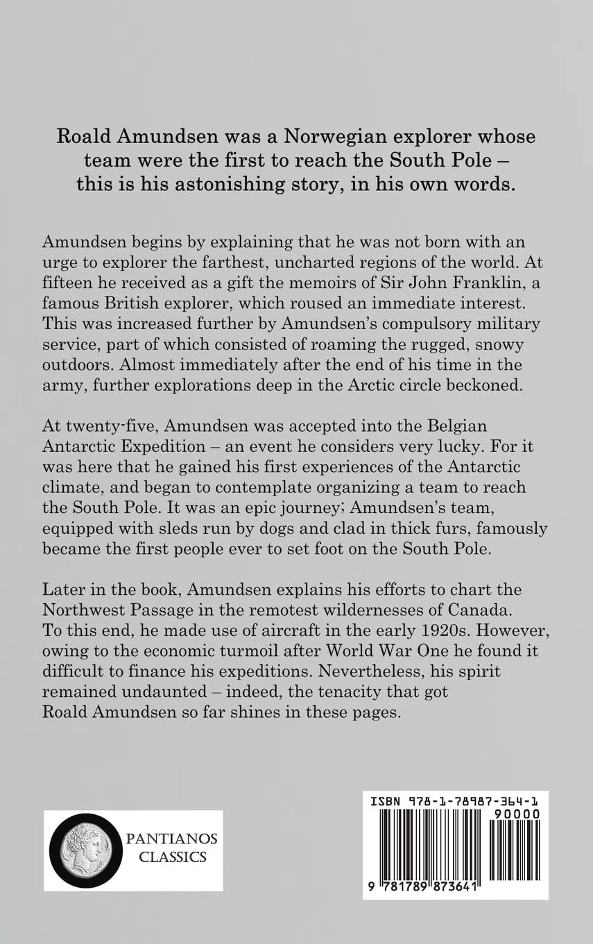 My Life as an Explorer: Autobiography of the First Man to Reach the South Pole