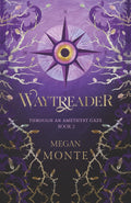 Waytreader (Through an Amethyst Gaze)