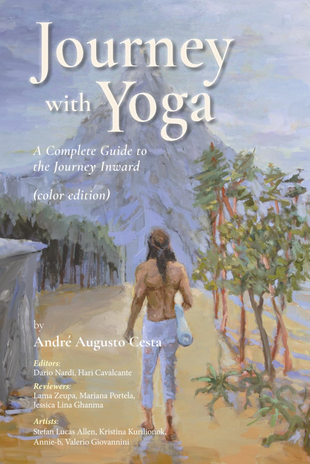 Journey with Yoga: A Complete Guide to the Journey Inward