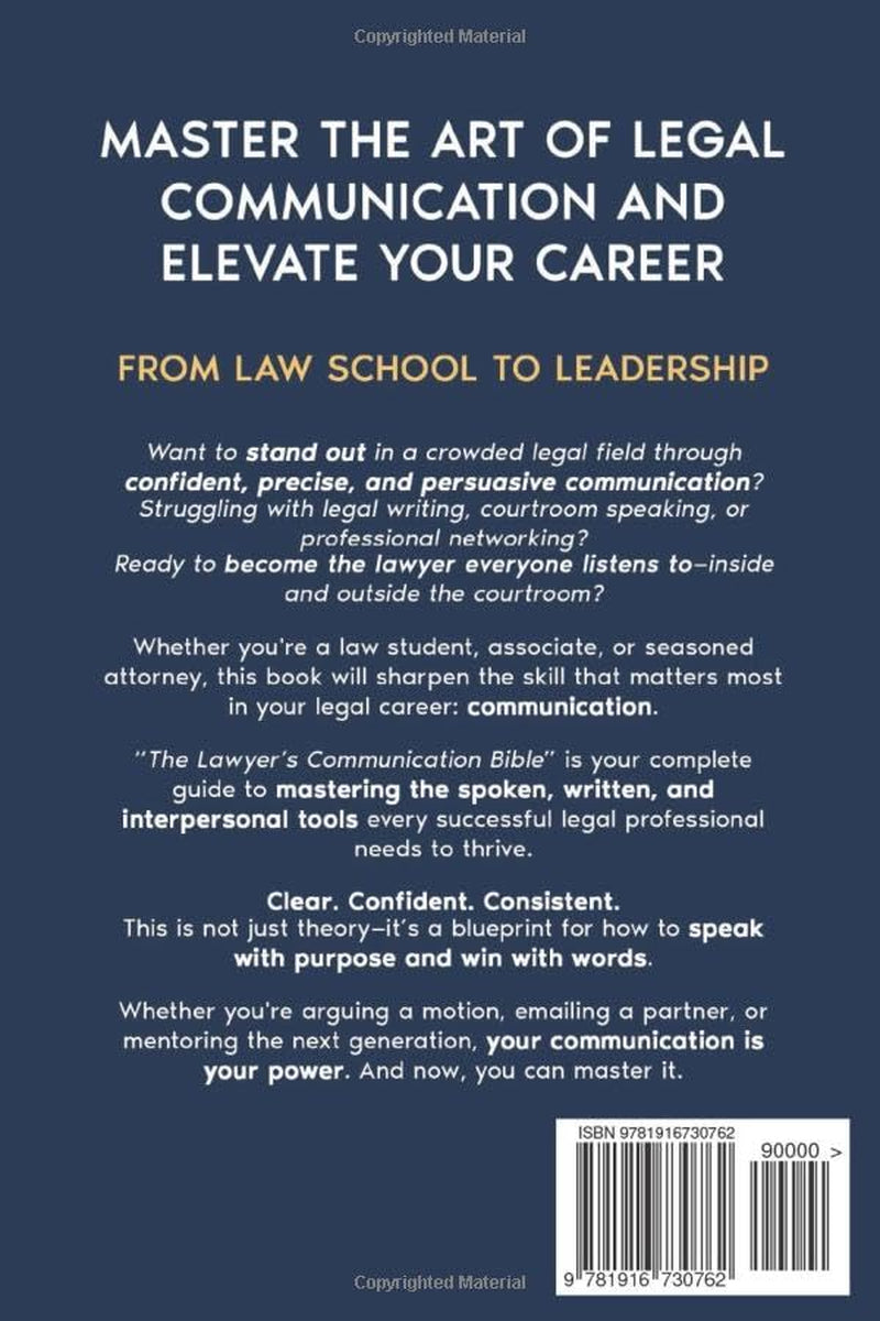 The Lawyer's Communication Bible: Master Legal Speaking, Writing, and Digital Skills to Communicate Like a Top Legal Professional