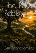 The River Pebble