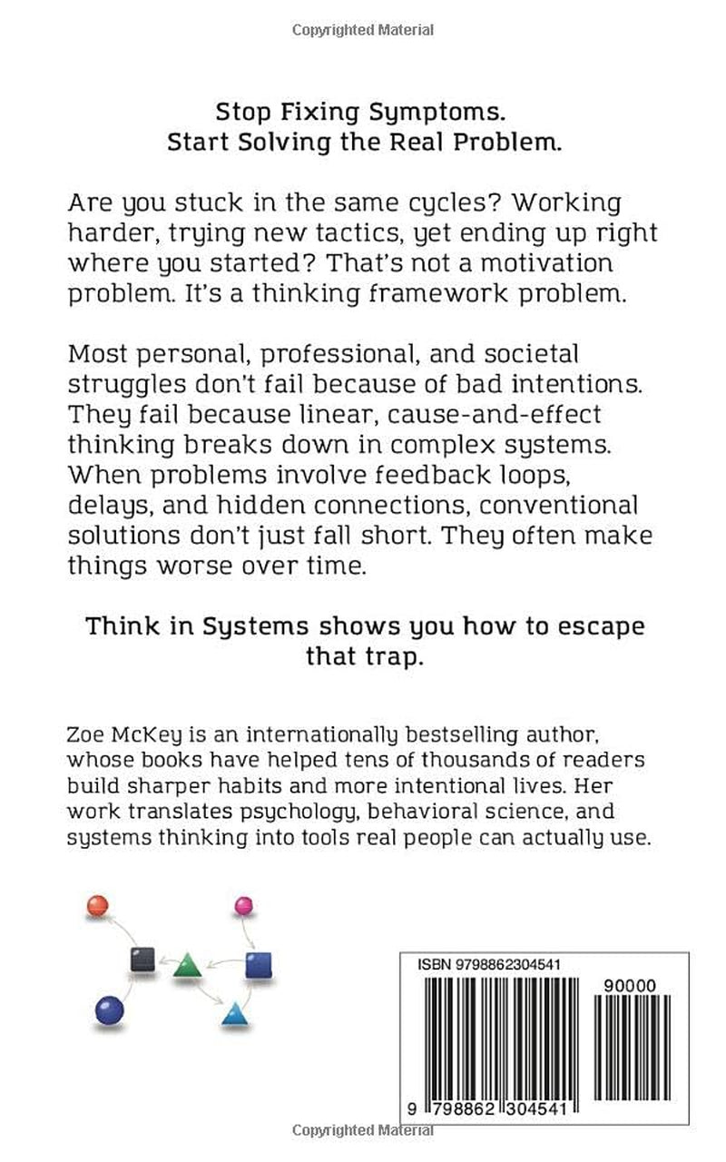 Think in Systems: The Art of Strategic Planning, Effective Problem Solving, And Lasting Results (Cognitive Development)