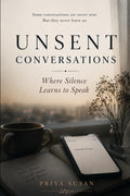UNSENT CONVERSATIONS: Where Silence Learns to Speak
