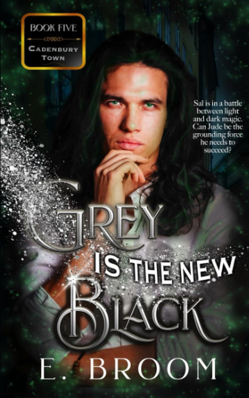 Grey is the New Black (Cadenbury Town)