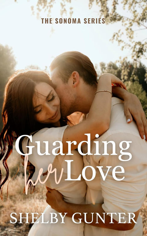 Guarding Her Love (The Sonoma Series)